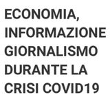 2 - Economia, informazione e giornalismo nella crisi da Coronavirus COVID-19