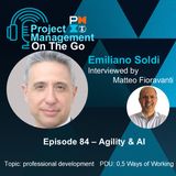 Episodio 84 - Emiliano Soldi - Agility & AI
