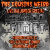 Live Halloween Special! Haunted Tales at The Jefferson County Historical Society