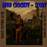08 - David Crockett, Scout by Charles Fletcher Allen