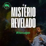 O MISTÉRIO REVELADO (Colossenses 1.24-2.5) - Rev. Rodrigo Leitão