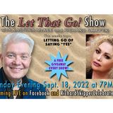 THE LET THAT GO SHOW with Kassira McKee and Richard Skipper 9/18/2022