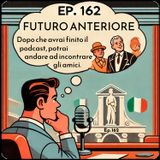 Ep. 162 - Grammatica: Futuro Anteriore  🇮🇹 Luisa's Podcast