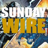 SUNDAY WIRE EP 587 — Joe Kent, Tulsi and Israel’s Faux WMD Intel