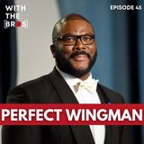 Perfect Wingman | With The Bros