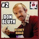 DON BLUTH lascia DISNEY: la nascita di un nuovo cinema d’animazione - DON BLUTH parte 2