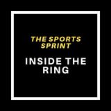 The Sports Sprint: Inside The Ring (7/7/20)