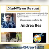 RUBRICA: DISABILITY ON THE ROAD conduce ANDREA BES -  DIRITTI DEI DISABILI