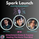 Attachment Styles & Trauma: Healing The Hurts That Bind with Shoshana Cook