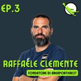 Ep. 3 - Raffaele Clemente - Area Portieri 27