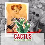 Cactus #17- "Le vie dell'arte (sono infinite)" con Pau dei Negrita - 21/01/2021
