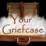 Ep.17 Your Griefcase_Grief and Bereavement Support_The Bring Your Own Grief Network