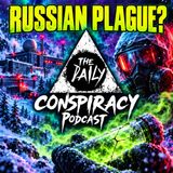 Russia’s Plague Reports & Annie Jacobsen’s Warning