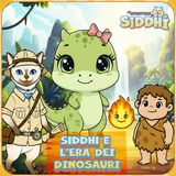 LA GRANDE FAMIGLIA DELLA TERRA: Siddhi e l'era dei dinosauri