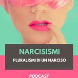 #3 - Come si diventa Narcisisti? Duelli, intrecci e storie