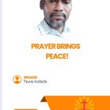 PRAYER BRINGS PEACE!