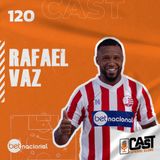 RAFAEL VAZ - CASTFC #120