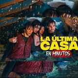 LA ULTIMA CASA EN EL FIN DEL MUNDO (2026) RESUMEN EN MINUTOS