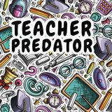 Teacher Predator
