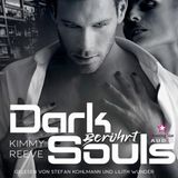 [German] - Berührt - Dark Souls, Band 3 (ungekürzt) by Kimmy Reeve