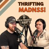 EP.62 FTFTH'S - Thrifting Madness!