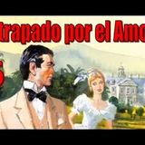 Atrapado por el Amor - Barbara Cartland - Parte 6