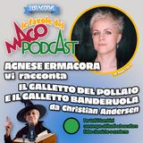 Il Galletto del Pollaio e il Galletto Banderuola - Raccontata da Agnese Ermacora