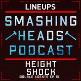 Height Shock (Double Agents Ep. 5)