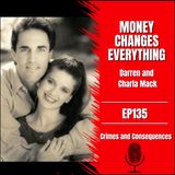EP135: MONEY CHANGES EVERYTHING