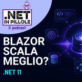 359 - Blazor Server scala meglio con .NET 11?