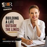 Building a Life Outside the Lines | Dr. Amanda Wilson