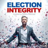 Election Integrity The Foundation of Trust