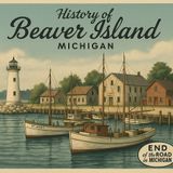 Beaver Island, Michigan – Kingdom, Fishermen, and the Fight to Survive