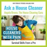 How to Manage Pain as a New House Cleaner - Pro Survival Skills