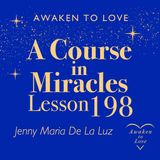 ACIM Lesson 198, Only my condemnation injures me, A Course in Miracles