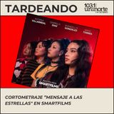 Cortometraje ”Mensaje a las Estrellas" en SmartFilms