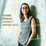 Ep. 07: Cultura de aprendizaje y mentalidad de crecimiento, con Mariana Costa