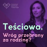 RW 125: Czego może  nauczyć Cię  trudna relacja z teściową?