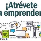 "Atevete a emprender"