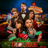 Special Report: Double Trouble (2026)