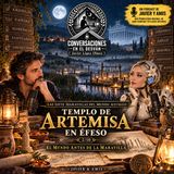 Las siete maravillas del mundo antiguo - Templo de Artemisa en Efeso - El mundo antes de la maravilla 2/10