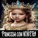 Audiolibro Princesa con niñera parte 5