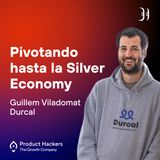 Pivotando hasta la Silver Economy con Guillem Viladomat de Durcal