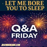 (music) (10 hours) Q&A Friday | LMBYTS #1483 | Jason Newland | 7th November 2025