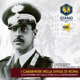 I CARABINIERI nella Difesa di Roma 8-10 settembre 1943 | Dalla storia alla contemporaneità