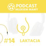 Podcast Mlekiem Mamy #14 - Ja sobie dam radę!