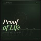 Radio Dispatch: Proof of Life - Jun 07 2026