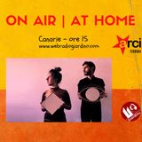 ON AIR | AT HOME - con Canarie