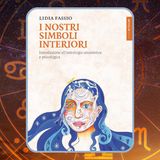 Episodio 108 - I nostri simboli interiori di Lidia Fassio