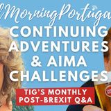 Continuing Adventures & AIMA Challenges on Good Morning Portugal!